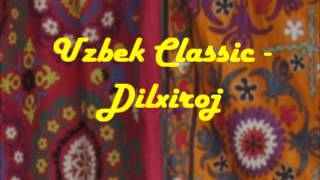 Uzbek Classic - Dilxiroj
