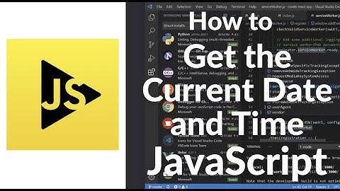 How to Get Current Date & Time in JavaScript | Date Object Tutorial (2025 Guide)