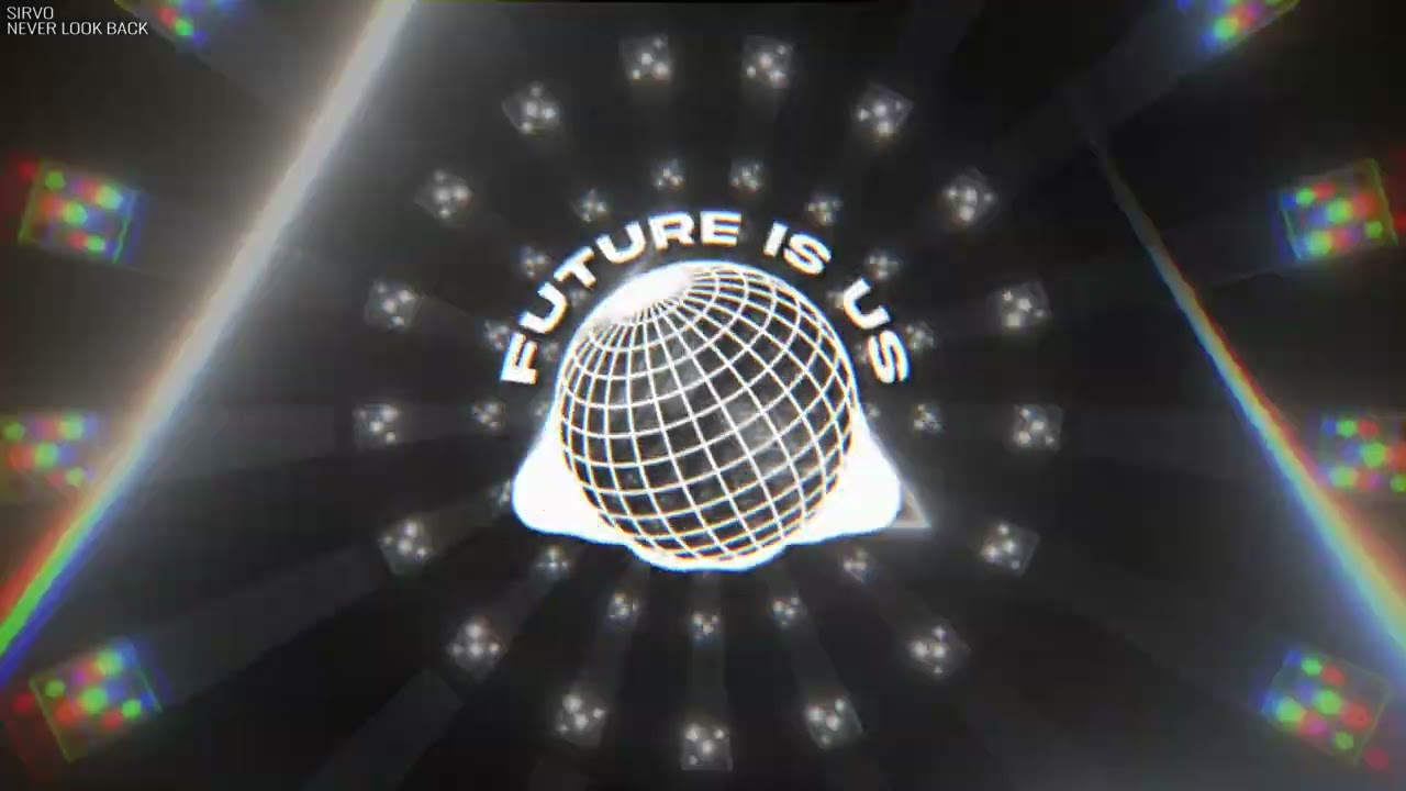 SIRVO - Never Look Back [Future Is Us]