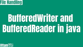 BufferedWriter and BufferedReader in java | what is | example | how to use | difference between