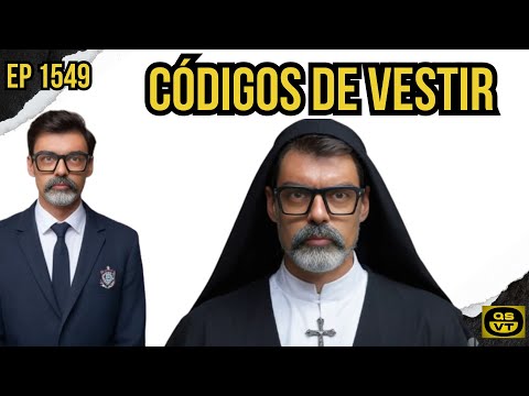 QSVT 1549 REGLAS DE VESTIR ABSURDAS