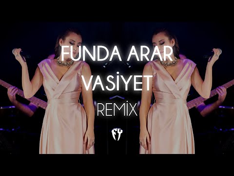 Funda Arar - Vasiyet ( Fatih Yılmaz Remix )