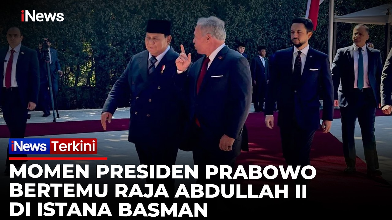 Presiden Prabowo Disambut Hangat oleh Raja Abdullah II di Istana Basman | iNews Terkini