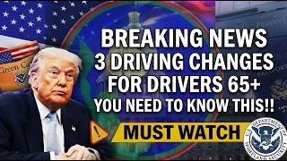 BREAKING! If You’re 65+, These 3 DMV Rule Changes Could Affect Your License