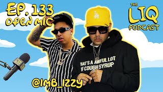 LIQ PODCAST OPEN MIC EPISODE 133
Watch Liq podcast Live every Monday and Wednesday at 9:00pm pst
Follow @imb_izzy on Instagram
——————————————————
Follow us on Instagram
@ millla
@jaay.baandzzz
@bigchuurch
@liqpodcast
@kaliqscott
@jayare1x LIQ PODCAST OPEN MIC EPISODE 133