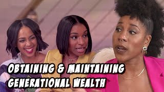 How To Obtain \& Maintain Generational Wealth As Black Women