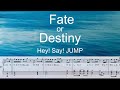 『Fate or Destiny』Hey! Say! JUMP【ピアノソロ楽譜(ラジオ解禁サイズ)】純愛ディソナンス主題歌/covered by lento