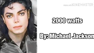 2000 Watts- Michael Jackson (Lyrics)