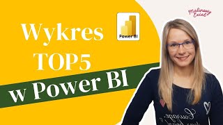 Power BI: Wykres TOP5 najlepszych klientów