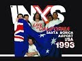 INXS - Live Santa Mónica Airport, CA, USA | May 8th, 1993 | Full Moon Dirty Hearts Tour