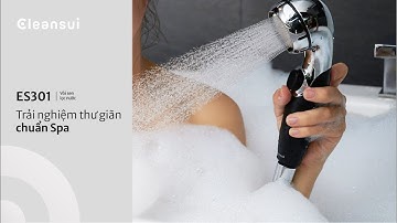 Trải nghiệm thư giãn chuẩn Spa với vòi sen tắm khử Clo | ES301 | Mitsubishi Cleansui