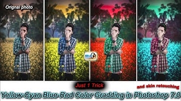 yellow-cyan blue-red color grading in photoshop 7.0/color grading tutorial/Pic Short