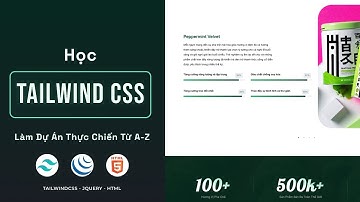 Xây Dựng Landing Page Đẹp Chuẩn UI/UX Với Tailwind CSS 4 và JQuery (P1)