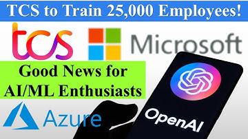 TCS to Train 25,000 Employees, Good News for AI/ML Enthusiasts Microsoft Azure Open AI #tcs #infosys