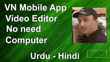 VN Video Editing Tutorial (2021 Update) Android and iPhone | All About in Minutes