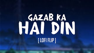 GAZAB KA HAI DIN [ LoFi Flip ] | Jubin Nautiyal | Prakriti Kakar | LoFi Beats