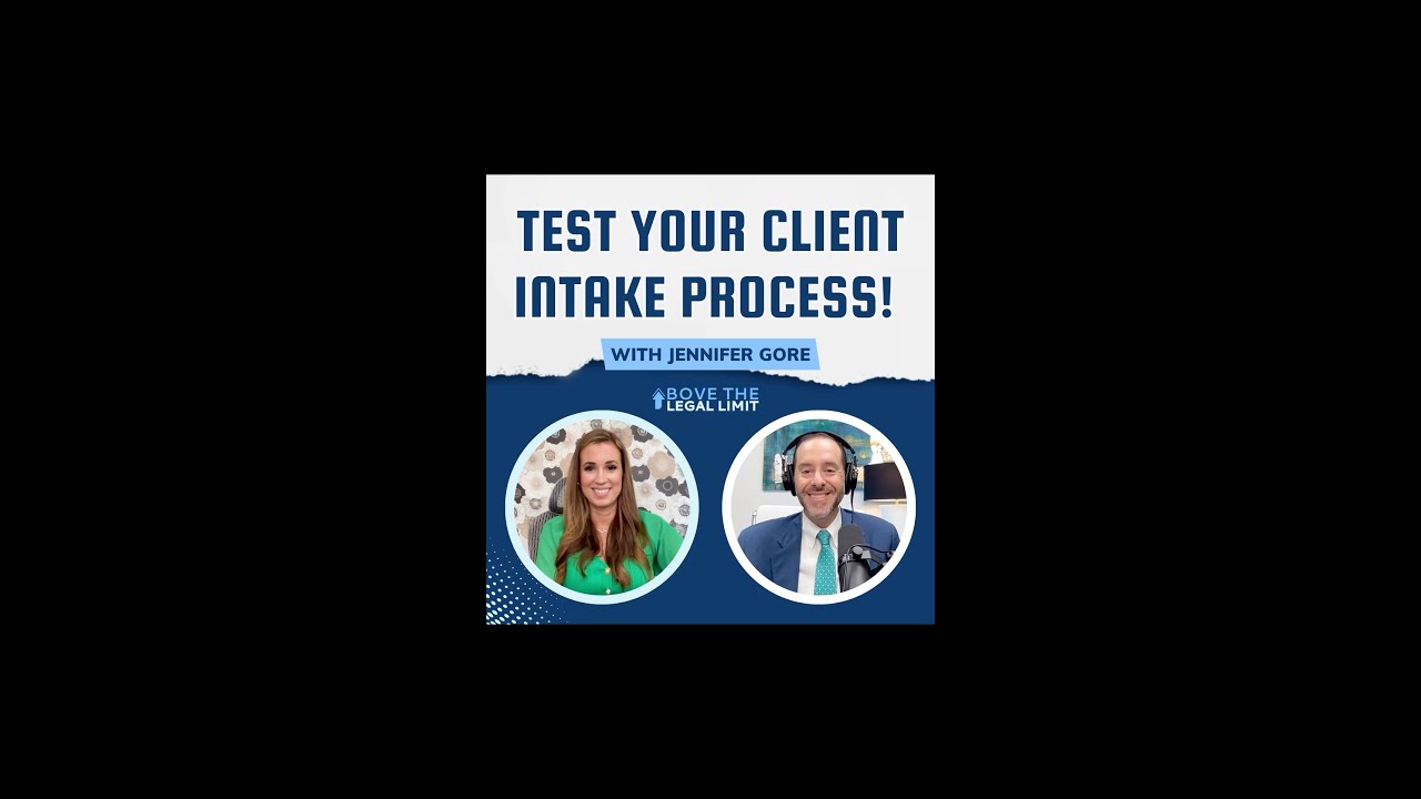 Test your Client Intake process!