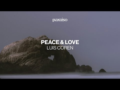 Luis Coren - Peace & Love (Music Video)