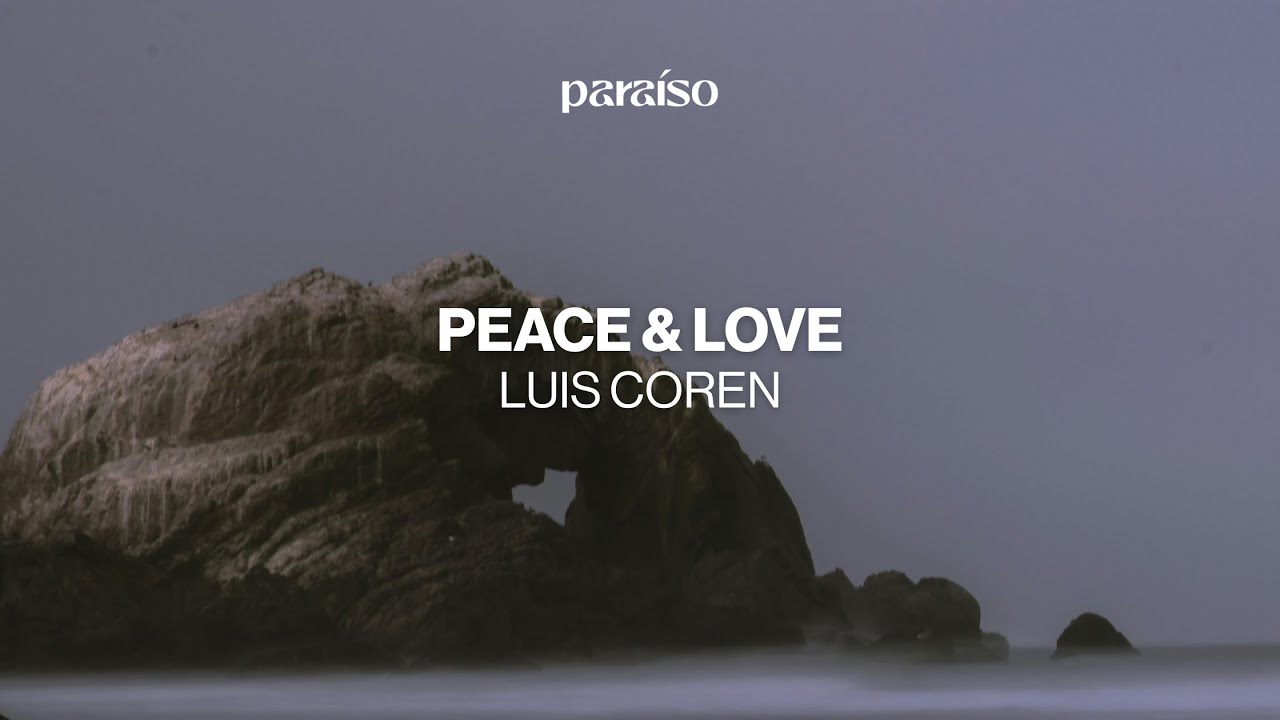 Luis Coren - Peace & Love (Music Video)