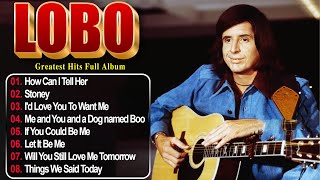 LOBO Greatest Hits Full Album – Best Soft Rock Love Songs of All Time #s9 screenshot 5