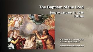 The Baptism of the Lord Mass - Sunday January 11, 2026
