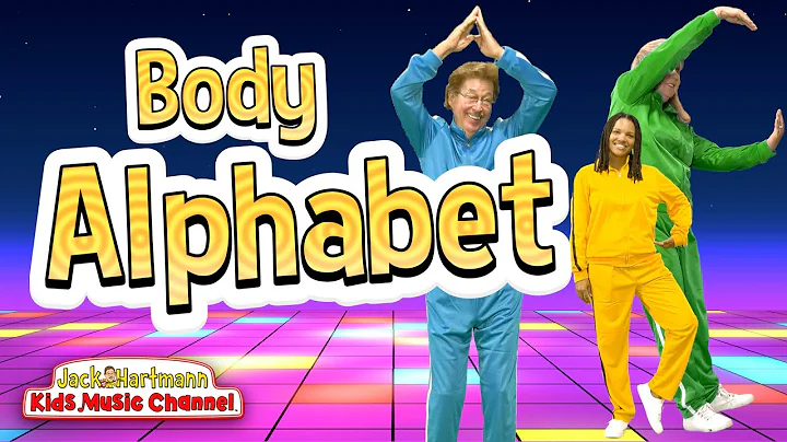 Body Alphabet | Jack Hartmann