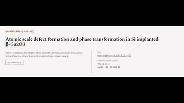 Atomic scale defect formation and phase transformation in Si implanted β-Ga2O3 | RTCL.TV