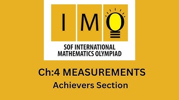 SOF IMO Grade 5 , Chapter 4 measurements [ Achievers Section ]