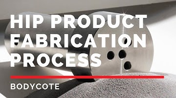 Hot Isostatic Pressing product fabrication process