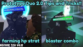 Details Prototype Duo 2.0 Tips and Tricks on TCU Recode Guide