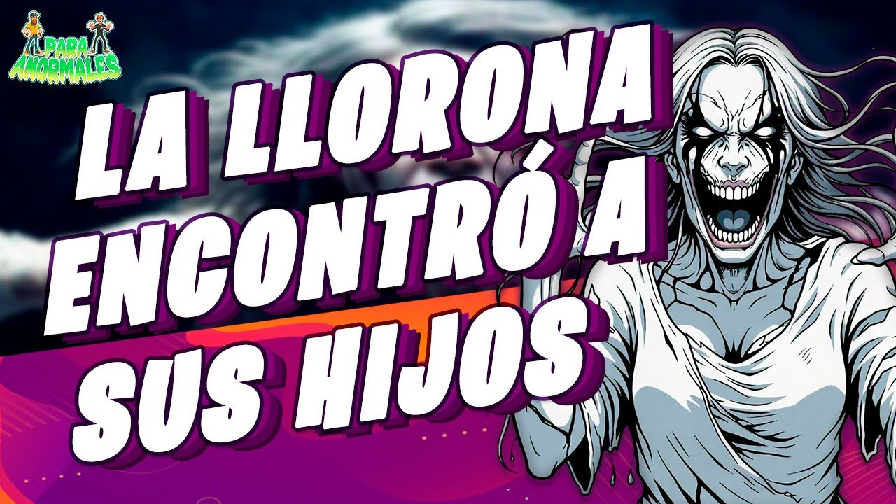 ¡La Llorona Encontró a Sus Hijos! 😱 Escalofriante Encuentro