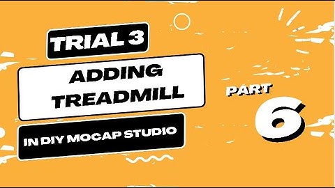 DIY MINI MOTION CAPTURE STUDIO USING XBOX KINECT 360 SENSOR: SETTING UP THE TREADMILL  (3RD TRIAL)