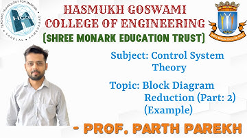 BLOCK DIAGRAM REDUCTION - PART 2 (EXAMPLES) (3RD SEM DEGREE ENGINEERING , HGCE, VAHELAL)