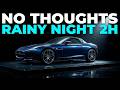 Rainy Night Drive Music 2H | No Thoughts | City Pop Lo-Fi Jazz Hop Late Night Car Playlist