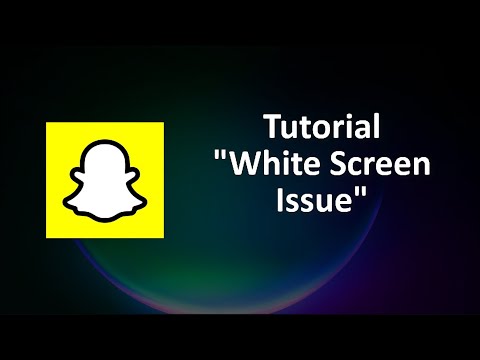 How To Fix Snapchat App White Screen Issue Android x Ios - Snapchat App White Screen Issue