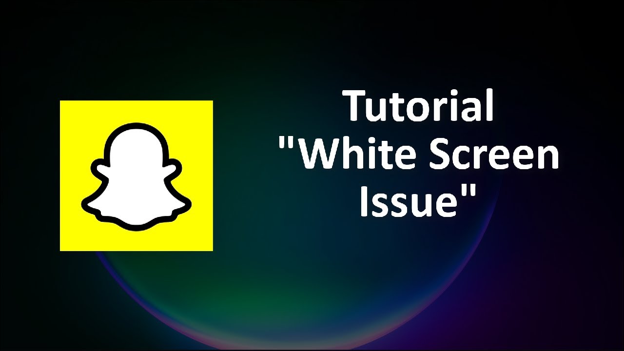How To Fix Snapchat App White Screen Issue Android & Ios Snapchat App