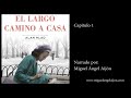 El largo camino a casa.  Capítulo 1.