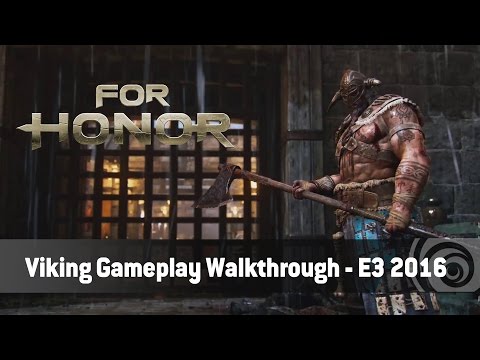 For Honor – Viking Gameplay Walkthough Trailer [English] - E3 2016 - Ubisoft SEA