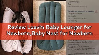 Review Loevin Baby Lounger for Newborn,Baby Nest for Newborn Soft Cotton Breathable for Playtime & R screenshot 2
