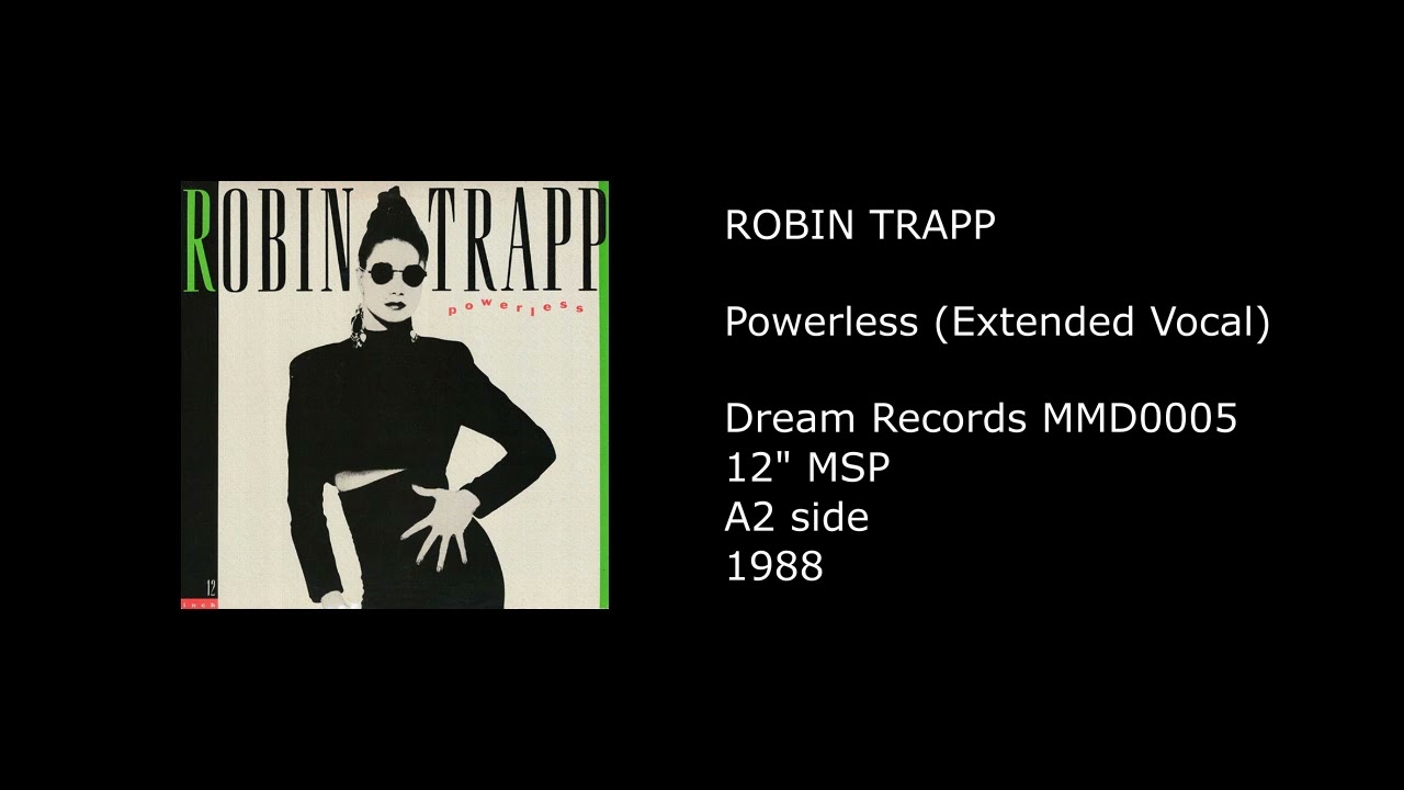 ROBIN TRAPP - Powerless (Extended Vocal) - 1988