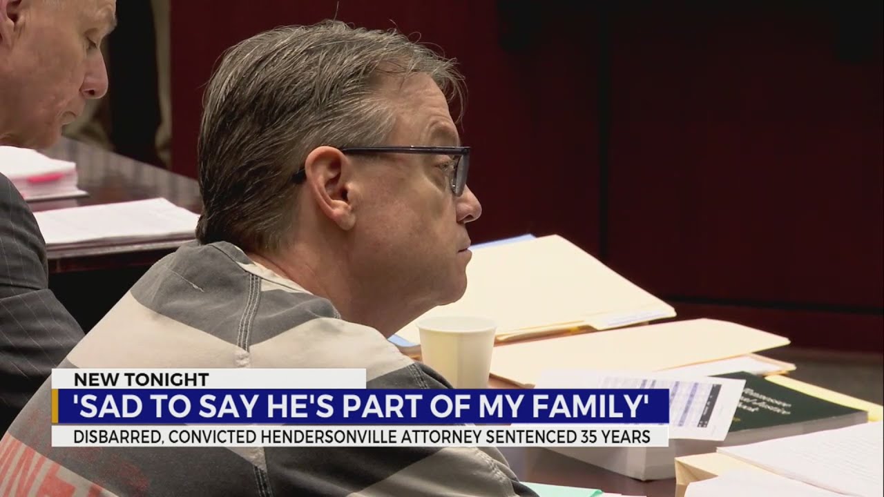 Disbarred, convicted Hendersonville attorney sentenced 35 years YouTube