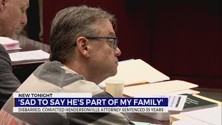 Disbarred, convicted Hendersonville attorney sentenced 35 years
