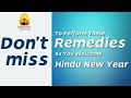 Don&#39;t miss to perform these remedies as you welcome Hindu New year | Saptarishis Astrology