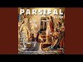 Parsifal Act III Scene 5 Quot Ja Woher Kommst Du Denn Quot Gurnemanz mp3