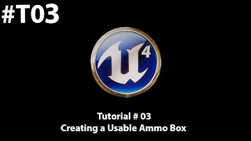 Unreal Engine 4 BP Tutorial #T03 - Creating an Ammo Refill Box
