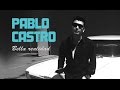 Pablo Castro -  Bella Realidad