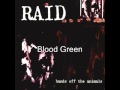 RAID - Blood Green