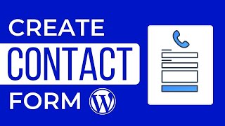 How to Create Contact Form in WordPress 2026