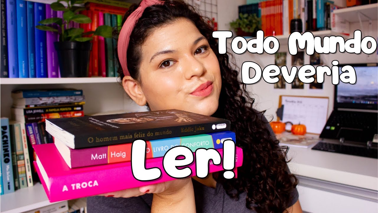 3- LIVROS QUE MUDARAM MINHA VISÃO DE MUNDO (AGORA QUERO QUE TODO MUNDO ...