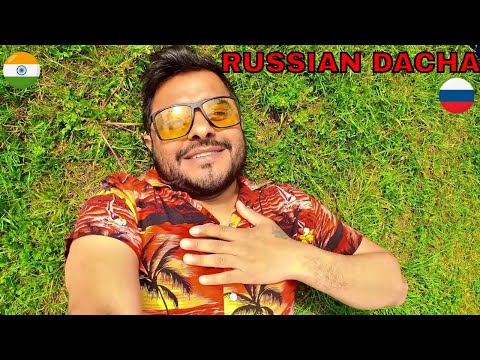 ONE DAY AT  RUSSIAN DACHA  ( COUNTRY HOUSE )